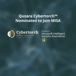 News: Quzara Cybertorch™ Nominated to Join MISA-2