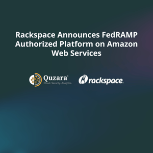 Press Release: Rackspace Announces FedRAMP Authorized Platform on Amazon Web Services